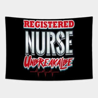 Registered Nurse Unbreakable Funny Humor RN Tapestry