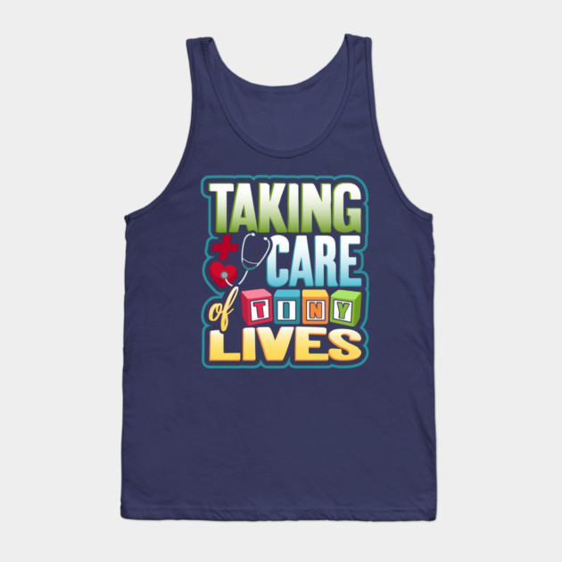 Pediatric Nurse Tiny Lives Care Funny Humor Tank Top by creative