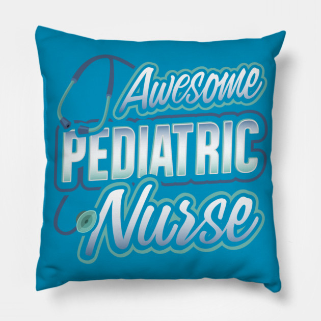 Awesome Pediatric Nurse Funny Humor Pillow by creative