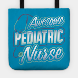 Awesome Pediatric Nurse Funny Humor Tote