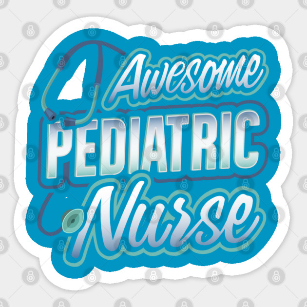 Awesome Pediatric Nurse Funny Humor Sticker by creative
