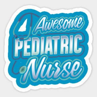 Awesome Pediatric Nurse Funny Humor Magnet