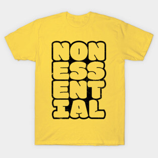 Non-Essential (outlined) T-Shirt