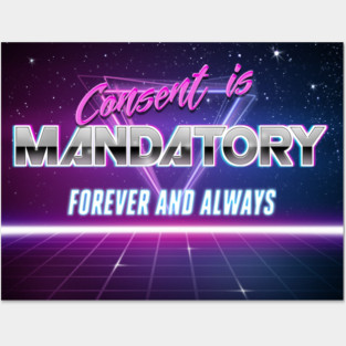 Consent is Mandatory Vaporwave Text Posters and Art