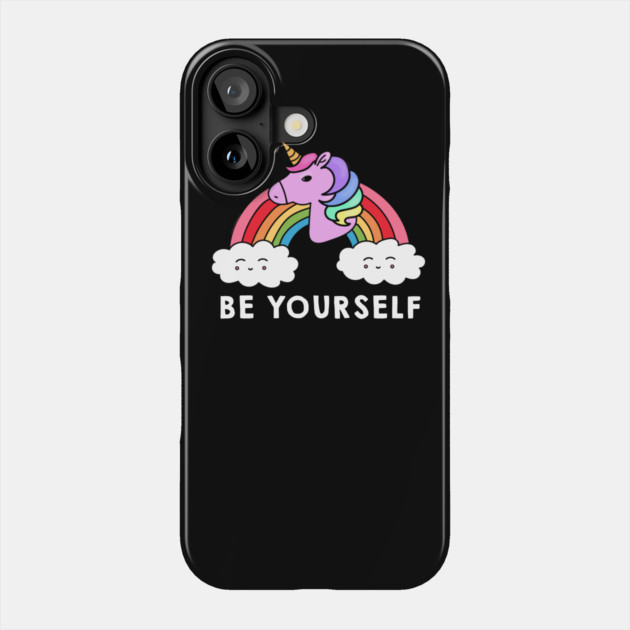 Be Yourself Unicorn Rainbow Phone Case by logiamerch