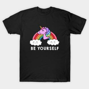 Be Yourself Unicorn Rainbow T-Shirt