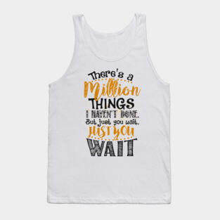 Just You Wait... Tank Top
