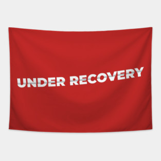Under Recovery Tapestry