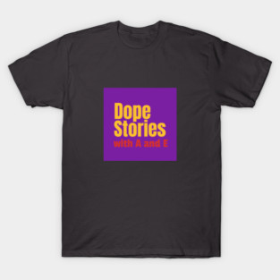 Dope Stories Podcast Logo T-Shirt