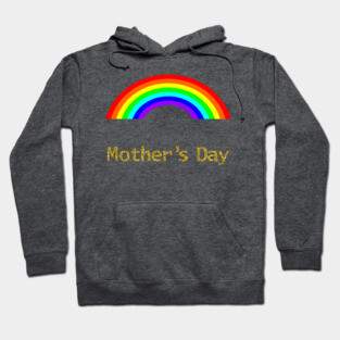 Mothers Day Rainbows Hoodie