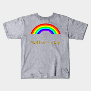 Mothers Day Rainbows Kids T-Shirt