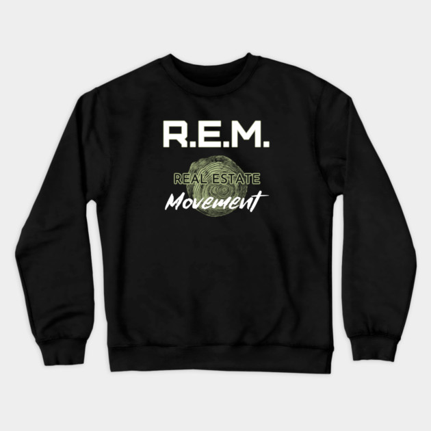 REM - Real Estate Movement Crewneck Sweatshirt by REG