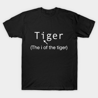 The "i" of the Tiger. T-Shirt