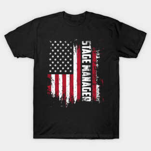 Stage Management: Official Stage Manager USA Flag T-Shirt
