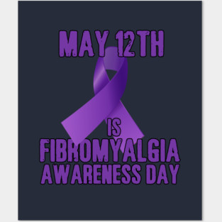 Fibromyalgia Awareness Day Is May 12th Posters and Art