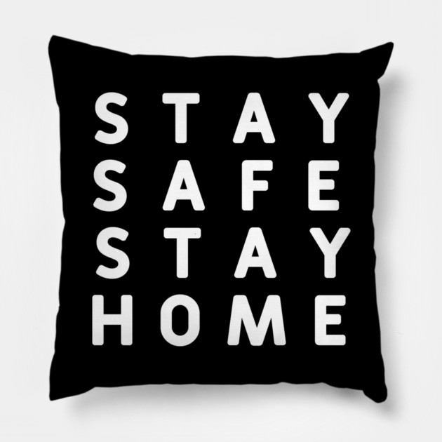 Stay Safe Stay Home #StayHome_2020 Pillow by DrollDrifter