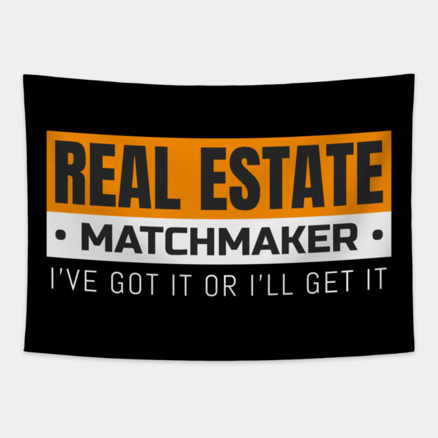 Real Estate Matchmaker Tapestry by REG