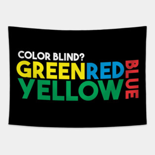 Color Blind? Tapestry