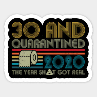 30th Birthday And Quarantined, Quarantine 2020, Quarantine, Quarantine Birthday Sticker