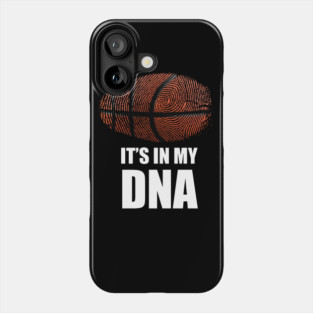 Basketball It's in my DNA Phone Case