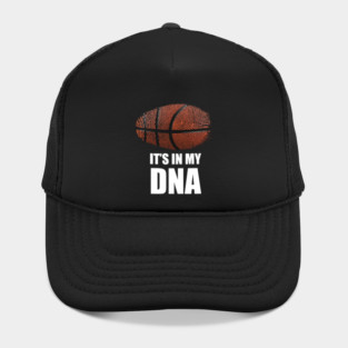 Basketball It's in my DNA Hat