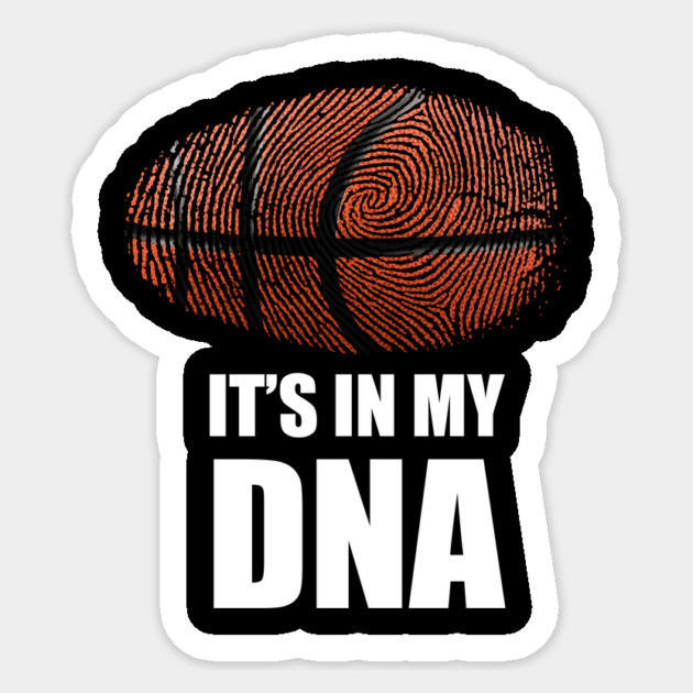 Basketball It's in my DNA Sticker by logiamerch