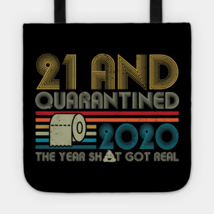 21st Birthday And Quarantined, Quarantine 2020, Quarantine, Quarantine Birthday Tote
