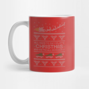 Christmas Vacation Misery Mug