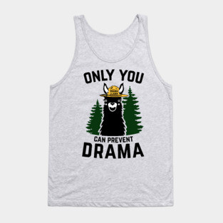 The Original Only You Can Prevent Drama Llama Smokey Bear Parody Tank Top