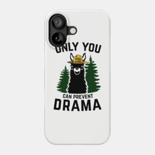 The Original Only You Can Prevent Drama Llama Smokey Bear Parody Phone Case