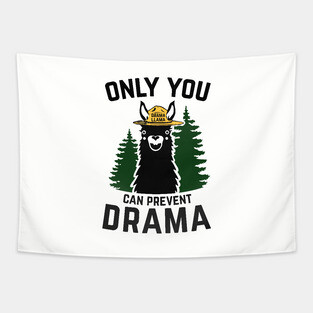 The Original Only You Can Prevent Drama Llama Smokey Bear Parody Tapestry