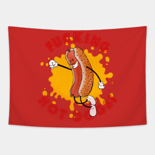 F**CKING HOT DOGS! Tapestry