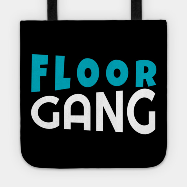 Floor Gang Funny Meme PewDiePie FanClub Tote by DrollDrifter