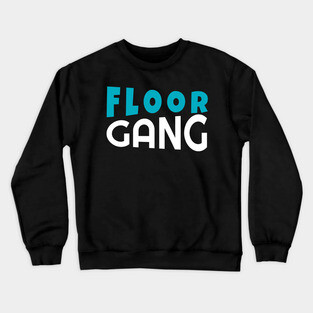 Floor Gang Funny Meme PewDiePie FanClub Crewneck Sweatshirt