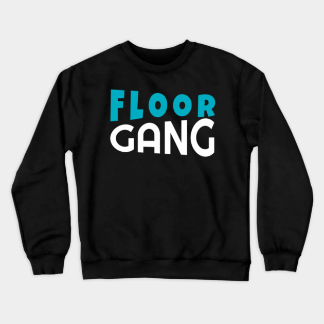 Floor Gang Funny Meme PewDiePie FanClub Crewneck Sweatshirt by DrollDrifters