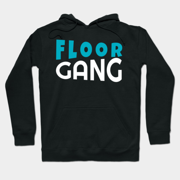 Floor Gang Funny Meme PewDiePie FanClub Hoodie by DrollDrifter