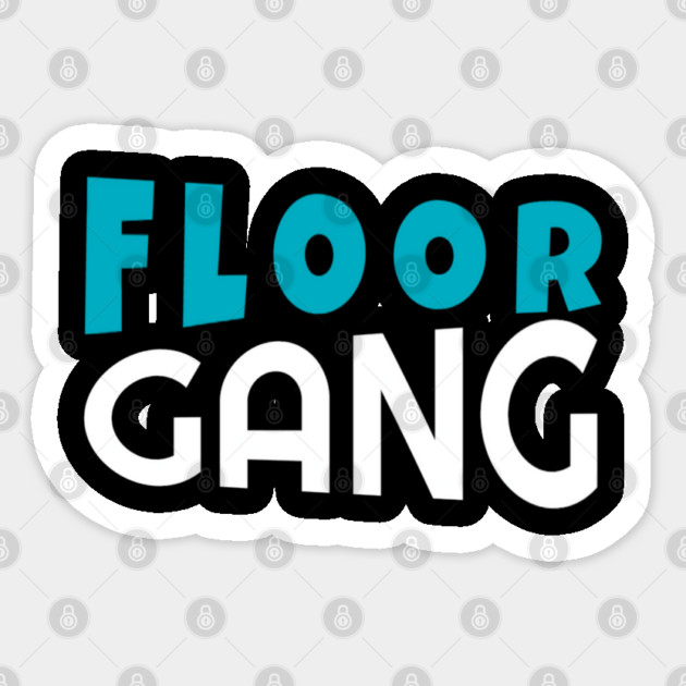 Floor Gang Funny Meme PewDiePie FanClub Sticker by DrollDrifters