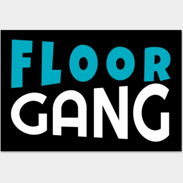 Floor Gang Funny Meme PewDiePie FanClub Wall Art by DrollDrifter