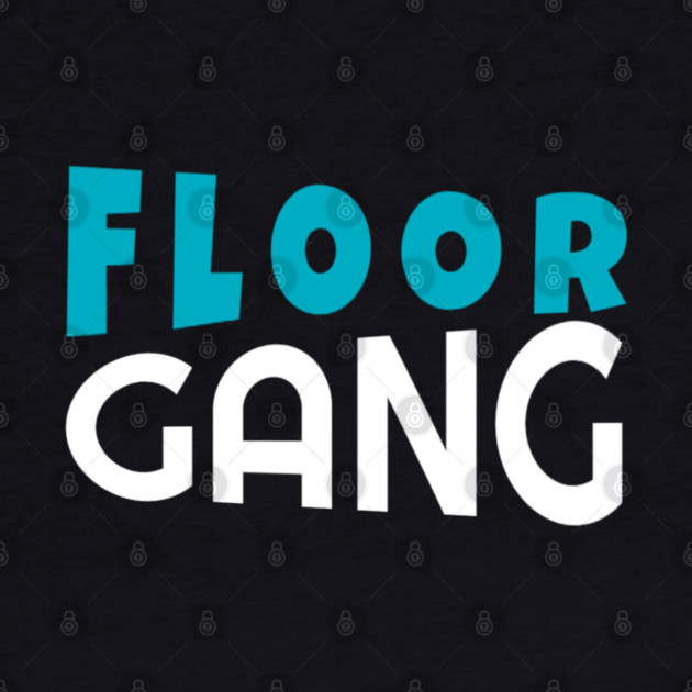Floor Gang Funny Meme PewDiePie FanClub by DrollDrifters