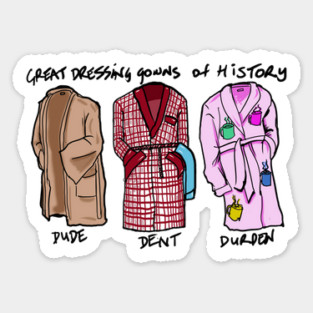 Dressing Down at the end of the world Sticker