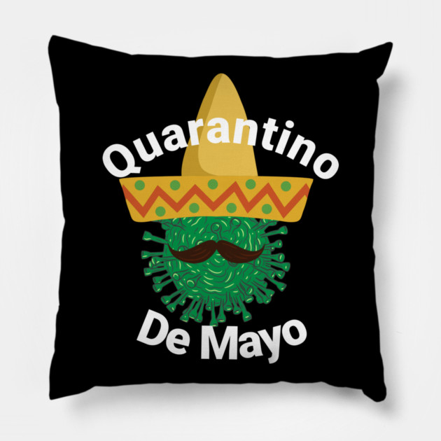 Quarantino De Mayo Pillow by belownormal