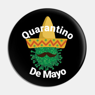 Quarantino De Mayo Pin