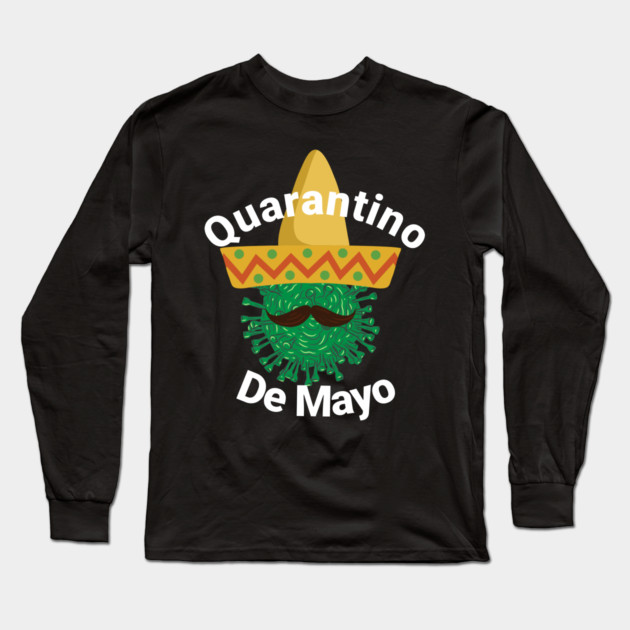 Quarantino De Mayo Long Sleeve T-Shirt by belownormal