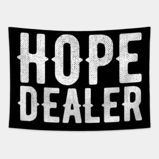 Hope Dealer Alcoholic Addict Recovery Tapestry