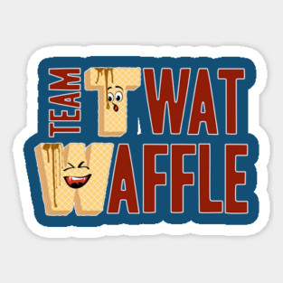 Team Twat-Waffle Sticker