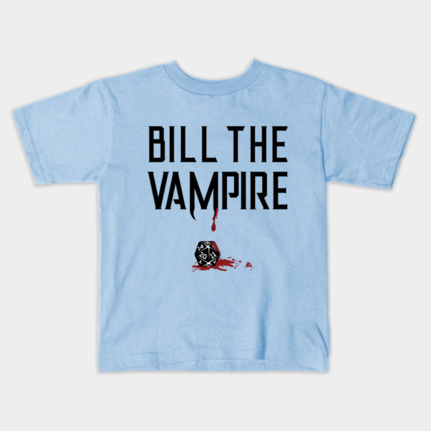 Bill the Vampire - Roll the Dice (light) Kids T-Shirt by Rick Gualtieri
