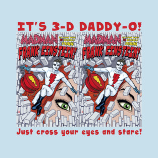 MADMAN 3D Special Cover in 3D! T-Shirt