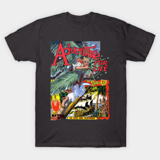 Life is an Adventure T-Shirt