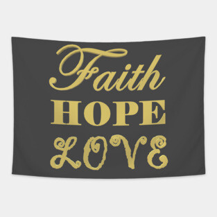 Faith Hope Love Tapestry