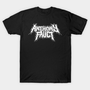 Anthony Fauci grindcore deathmetal logo T-Shirt
